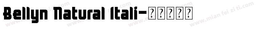 Bellyn Natural Itali字体转换